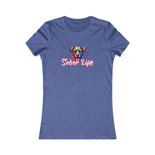 Sober Dog-Women's Favorite Tee